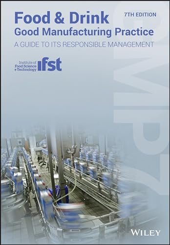 Food and Drink - Good Manufacturing Practice: A Guide to its Responsible Management (GMP7)