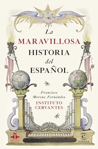 La maravillosa historia del español (Instituto Cervantes) von Espasa