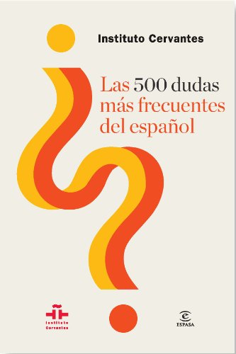 Las 500 dudas más frecuentes del español (Instituto Cervantes)