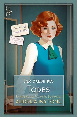 Der Salon des Todes: Winter 1926 (Ein mörderischer Fall für Fräulein Schumacher) von Licht & Schatten