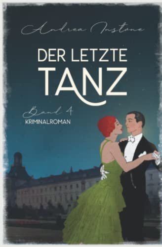 Der letzte Tanz (Ein mörderischer Fall für Fräulein Schumacher, Band 4) von Independently published
