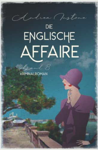 Die englische Affaire (Ein mörderischer Fall für Fräulein Schumacher, Band 8)