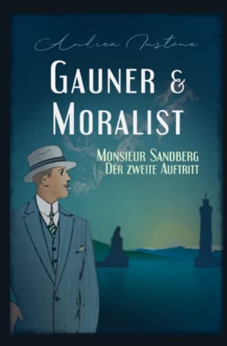 Gauner & Moralist (Sandberg, Band 2) Gauner & Moralist (Sandberg, Band 2)