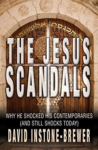 The Jesus Scandals: Why He Shocked His Contemporaries (And Still Shocks Today) von Monarch Books