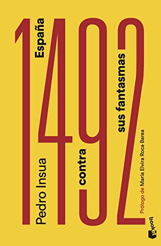 1492: España contra sus fantasmas: Prólogo de María Elvira Roca Barea (Divulgación)