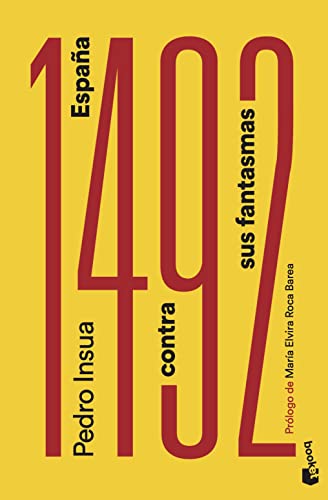 1492: España contra sus fantasmas: Prólogo de María Elvira Roca Barea (Ciencias Humanas y Sociales)