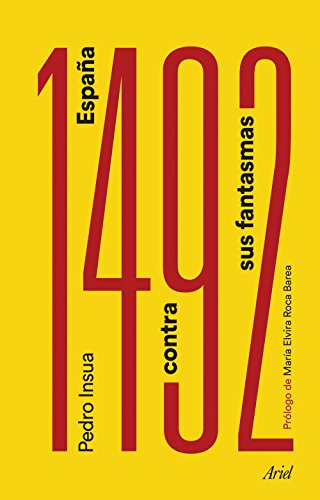 1492, España contra sus fantasmas: Prólogo de María Elvira Roca Barea (Ariel) von Editorial Ariel