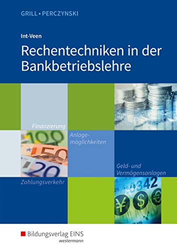 Rechentechniken in der Bankbetriebslehre: Schülerband