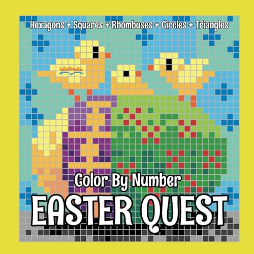 EASTER QUEST Color By Number: coloring pictures hidden by 5 grids: hexagons, circles, triangles, rhomboids, squares (Color Quest Mystery Color By Number) EASTER QUEST Color By Number: coloring pictures hidden by 5 grids: hexagons, circles, triangles, rhomboids, squares (Color Quest Mystery Color By Number) von IntArtMedia Private Limited