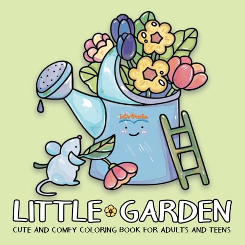 Little Garden: Cute and Comfy Coloring Book for Adults and Teens: Bold and Easy Garden Moments Coloring Book Featuring Plants, Flowers, and Cute Animals von IntArtMedia Private Limited