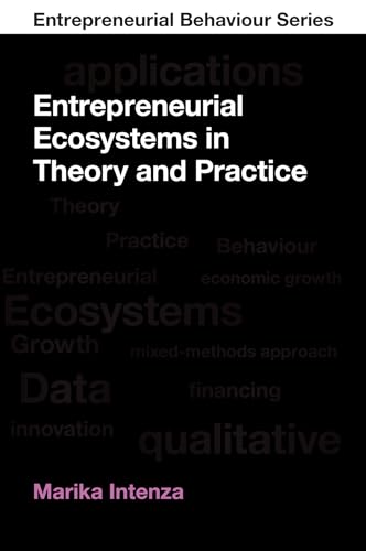 Entrepreneurial Ecosystems in Theory and Practice (Entrepreneurial Behaviour) von Emerald Publishing Limited