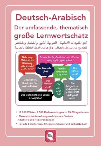 Interkultura Umfassender thematischer Großlernwortschatz - Deutsch-Arabisch: 12.000 Wörter, 2.500 Redewendungen zu 85 Alltagsthemen für Deutsch als ... Großlernwortschatz: Acht Sprachen) von Interkultura Verlag