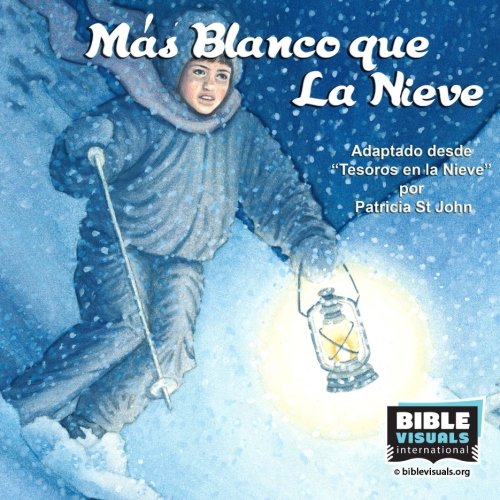 Más Blanco que La Nieve: Adapado desde "Tesoros en la Nieve" (Family Format) von Bible Visuals International, Incorporated