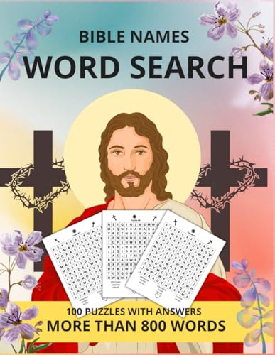 BIBLE NAMES WORD SEARCH: 100 puzzles including names apperared in The Bible (Word Searches International) von Independently published