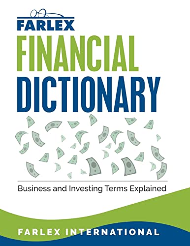 The Farlex Financial Dictionary: Business and Investing Terms Explained von Createspace Independent Publishing Platform