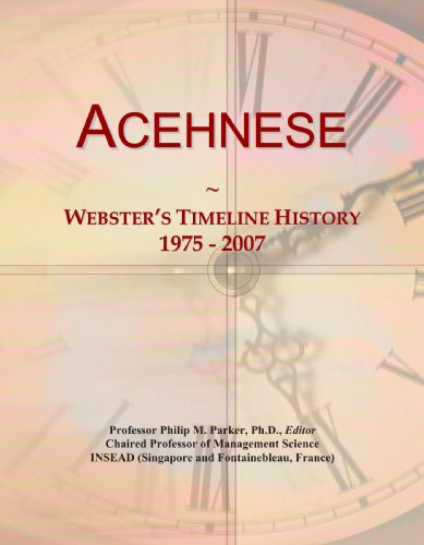 Acehnese: Webster's Timeline History, 1975 - 2007 Acehnese: Webster's Timeline History, 1975 - 2007 von ICON Group International, Inc.
