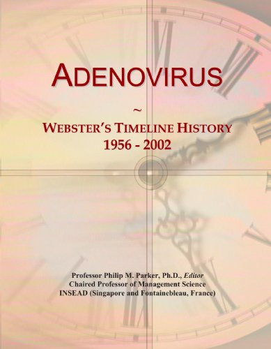 Adenovirus: Webster's Timeline History, 1956 - 2002 von ICON Group International, Inc.