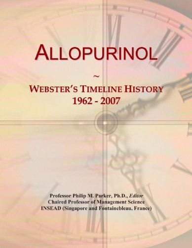 Allopurinol: Webster's Timeline History, 1962 - 2007