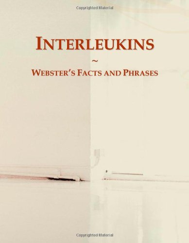 Interleukins: Webster's Facts and Phrases