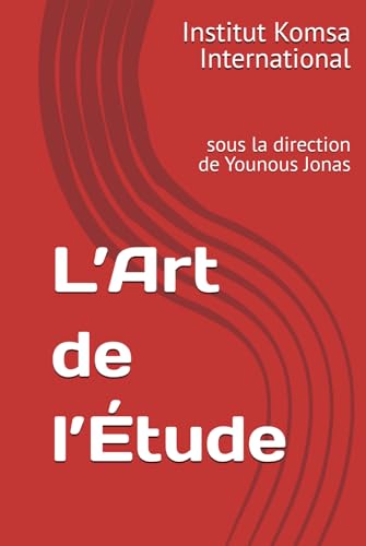 L’Art de l’Étude L’Art de l’Étude von Komsa Editions