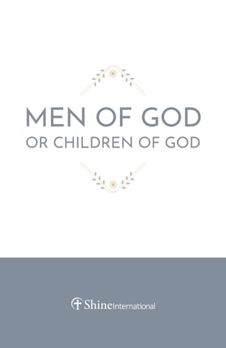 Men of God or Children of God
