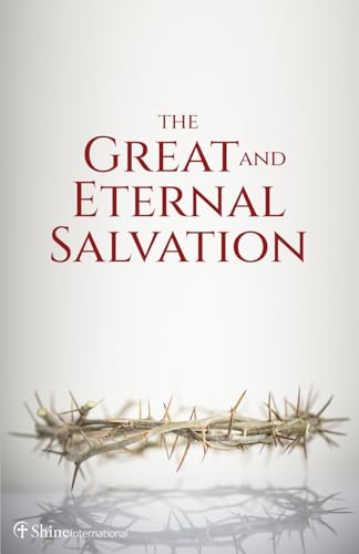THE GREAT AND ETERNAL SALVATION