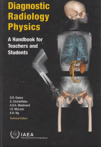 Diagnostic Radiology Physics: A Handbook for Teachers and Students Diagnostic Radiology Physics: A Handbook for Teachers and Students von Ingramcontent