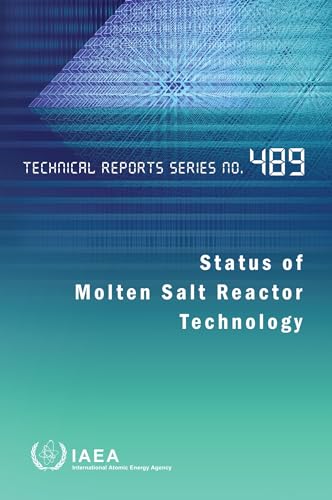 Status of Molten Salt Reactor Technology (Technical Reports Series, Band 489) von IAEA