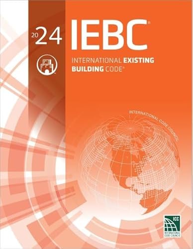 IEBC 2024: International Existing Building Code von Intl Code Council
