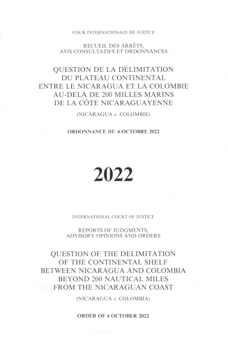 Question of the Delimitation of the Continental Shelf Between Nicaragua and Colombia Beyond 200 Nautical Miles from the Nicaraguan Coast (Nicaragua V. ... Des Arrêts, Avis Consultatifs Et Ordonnances) von United Nations
