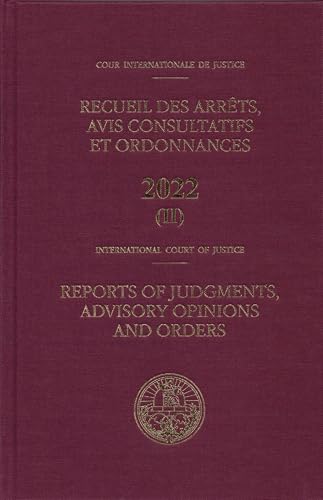 Reports of Judgments Advisory Opinions and Orders 2022 Bound Volume II Including Index von United Nations