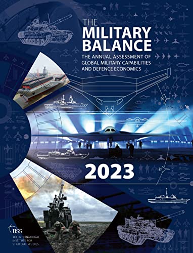 The Military Balance 2023: The International Institute for Strategic Studies von Routledge