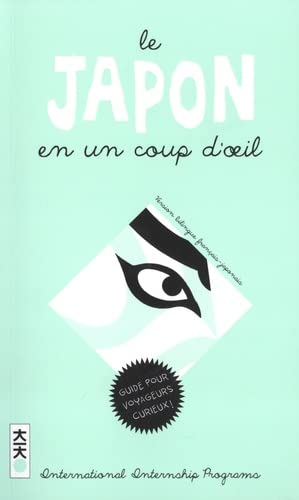 Le Japon en un coup d'oeil (5è édition): Comprendre le Japon. Dictionnaire illustré