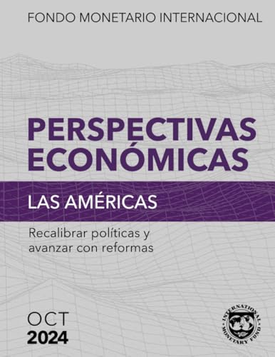 Perspectivas económicas: Las Américas, Octubre de 2024: Recalibrar políticas y avanzar con reformas Perspectivas económicas: Las Américas, Octubre de 2024: Recalibrar políticas y avanzar con reformas von International Monetary Fund