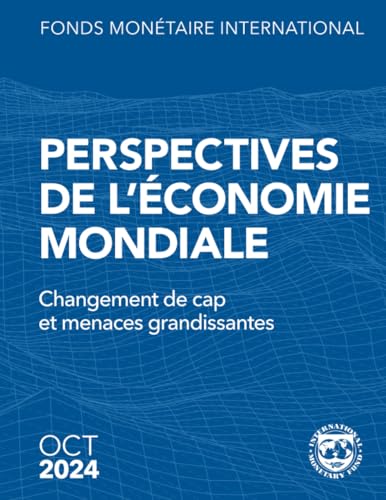 Perspectives de l’économie mondiale, octobre 2024: Changement de cap et menaces grandissantes Perspectives de l’économie mondiale, octobre 2024: Changement de cap et menaces grandissantes von International Monetary Fund