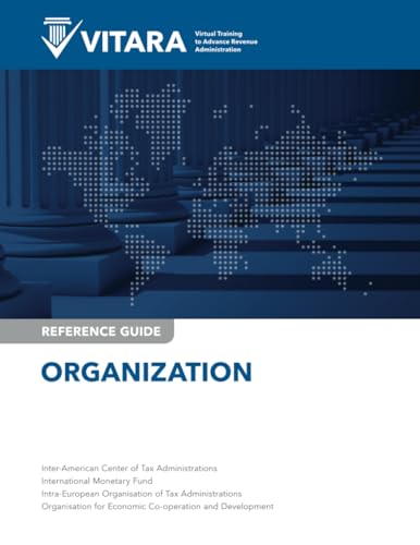 VITARA Reference Guide: Organization (VITARA Reference Guides) von International Monetary Fund