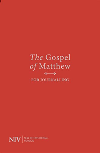 NIV Gospel of Matthew for Journalling NIV Gospel of Matthew for Journalling