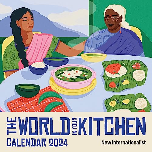World in your Kitchen Calendar 2024 von New Internationalist
