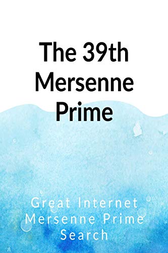 The 39th Mersenne prime von Notion Press