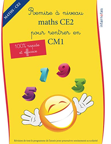 Remise à niveau maths CE2 pour rentrer en CM1: Révision de tout le programme de l’année pour poursuivre sereinement sa scolarité (Maths - remise à niveau - pour le primaire, Band 3)
