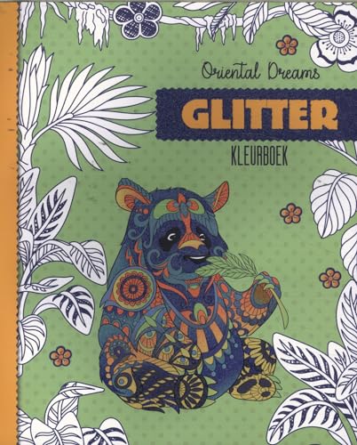 Glitter kleurboeken - Oriental Dreams Glitter kleurboeken - Oriental Dreams von Glitter Kleurboek - Oriental Dreams