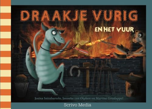 Draakje Vurig en het vuur von Scrivo Media