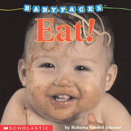 Eat! (Baby Faces)