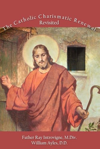 The Catholic Charismatic Renewal, Revisited von En Route Books & Media