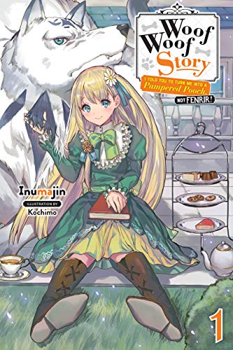 Woof Woof Story, Vol. 1 (light novel): Volume 1 (WOOF WOOF STORY LIGHT NOVEL SC)