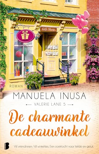 De charmante cadeauwinkel: Deel 5 van de Valerie Lane-serie (Valerie Lane, 5) von Boekerij