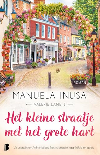 Het kleine straatje met het grote hart: Deel 6 Valerie Lane-serie (Valerie Lane, 6) von Boekerij