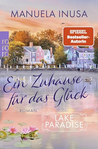 Lake Paradise – Ein Zuhause für das Glück