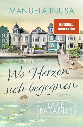 Lake Paradise – Wo Herzen sich begegnen von Rowohlt Taschenbuch