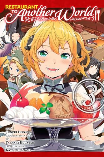 Restaurant to Another World, Vol. 3 (RESTAURANT TO ANOTHER WORLD GN, Band 3)